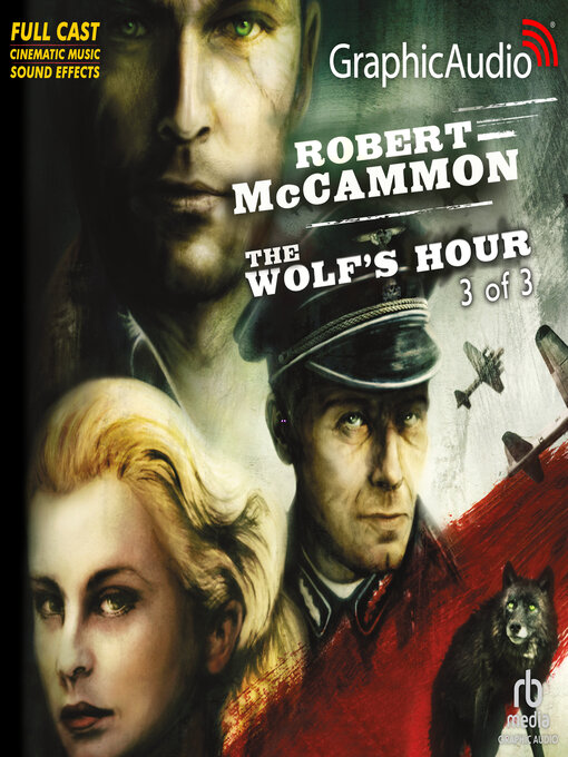 Title details for The Wolf's Hour, Part 3 of 3 by Robert McCammon - Wait list